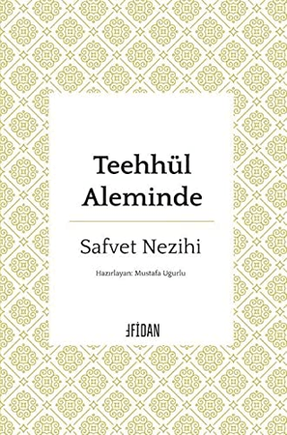 Teehhül Aleminde Safvet Nezihi