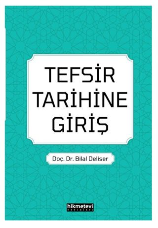 Tefsir Tarihine Giriş Bilal Deliser