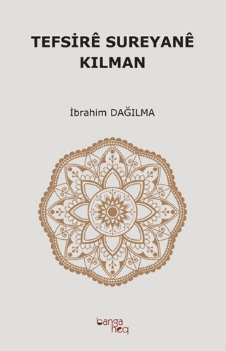 Tefsire Sureyane Kılman İbrahim Dağılma