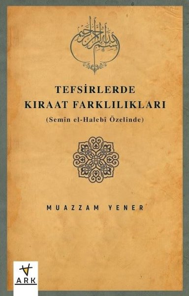 Tefsirlerde Kıraat Farklılıkları (Semin el - Halebi Özelinde) Muazzam 