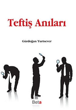 Teftiş Anıları %5 indirimli Gürdoğan Yurtsever