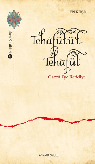 Tehafütüt-Tehafüt - Gazzali’ye Reddiye İbn Rüşd