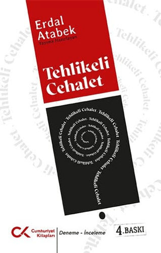 Tehlikeli Cehalet Erdal Atabek