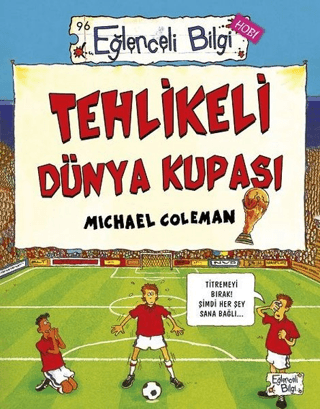 Tehlikeli Dünya Kupası Eğlenceli Bilgi - 5 Michael Coleman