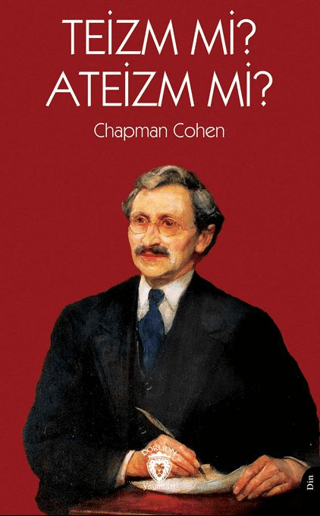 Teizm mi? Ateizm mi? Chapman Cohen