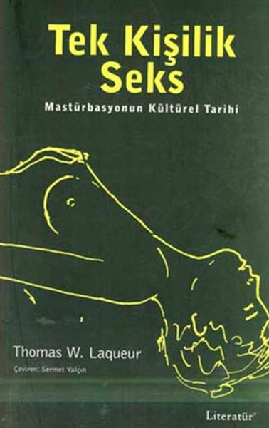 Tek Kişilik Seks - Mastürbasyonun Kültürel Tarihi %20 indirimli Thomas