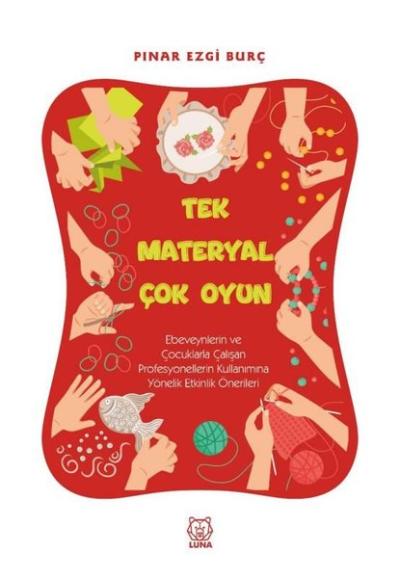 Tek Materyal Çok Oyun Pınar Ezgi Burç