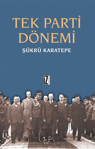 Tek Parti Dönemi Şükrü Karatepe