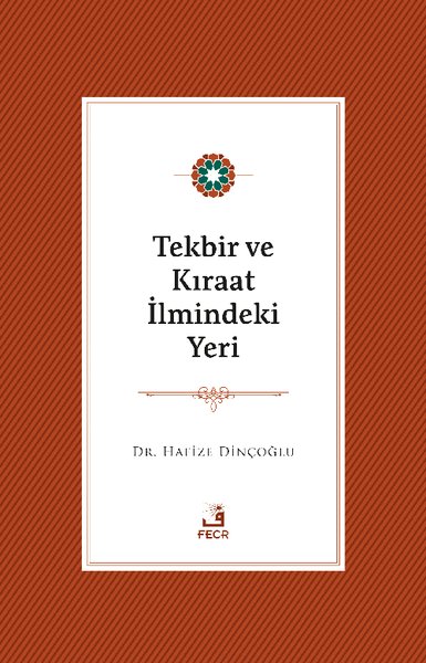 Tekbir ve Kıraat İlmindeki Yeri Hafize Dinçoğlu