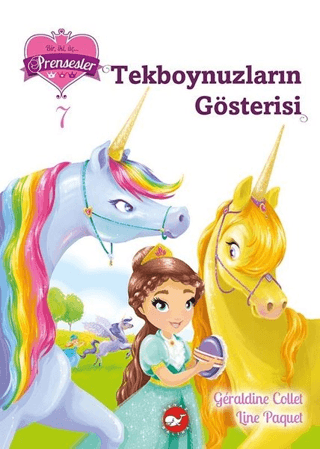 Tekboynuzların Gösterisi - Bir iki üç Prensesler 7 Geraldine Collet