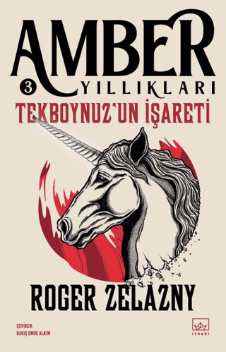 Tekboynuz'un İşareti - Amber Yıllıkları 3 Roger Zelazny