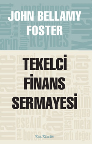 Tekelci Finans Sermayesi %28 indirimli John Bellamy Foster