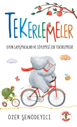 Tekerlemeler - Oyun Sayışmacaları ve Söylemesi Zor Tekerlemeler Özer Ş