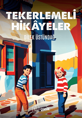 Tekerlemeli Hikayeler Dilek Üstündağ