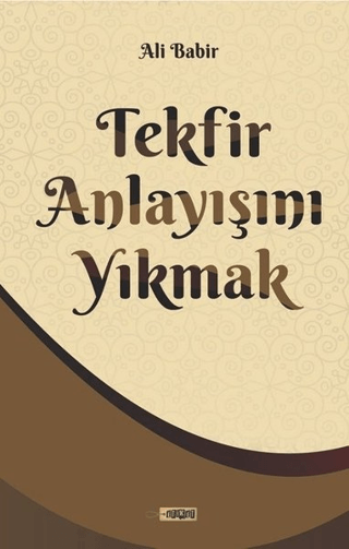 Tekfir Anlayışını Yıkmak Ali Bapir