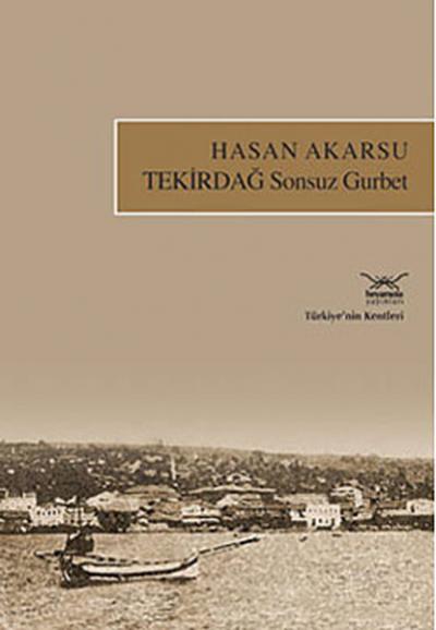 Tekirdağ Sonsuz Gurbet Hasan Akarsu