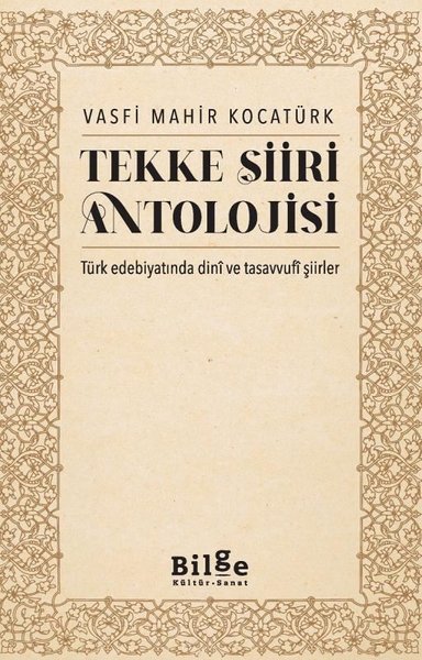 Tekke Şiiri Antolojisi - Türk Edebiyatında Dini ve Tasavvufi Şiirler V