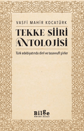 Tekke Şiiri Antolojisi - Türk Edebiyatında Dini ve Tasavvufi Şiirler V