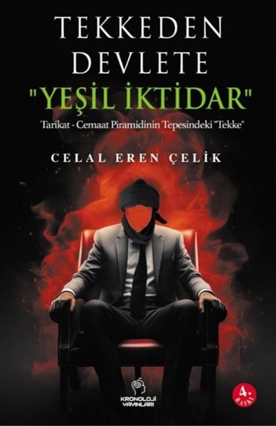 Tekkeden Devlete Yeşil İktidar - Tarikat - Cemaat Piramidinin Tepesind