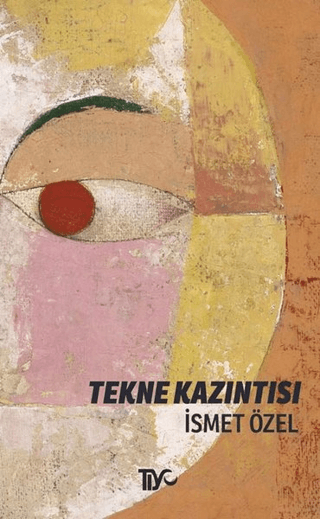 Tekne Kazıntısı İsmet Özel