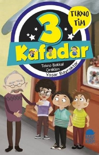 3 Kafadar - Tekno Bakkal Çırakları Yaşar Bayraktar