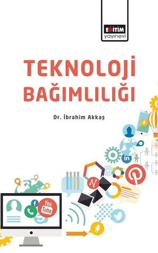 Teknoloji Bağımlılığı İbrahim Akkaş