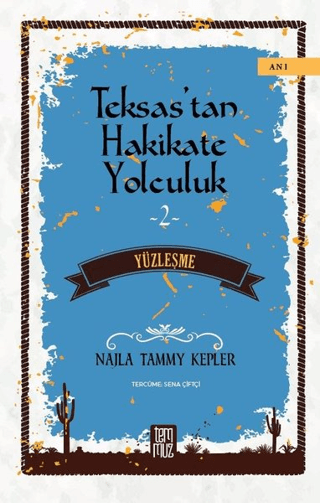 Teksas'tan Hakikate Yolculuk 2 - Yüzleşme Najla Tammy Kepler