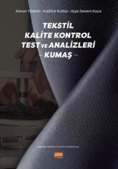 Tekstil Kalite Kontrol Test ve Analizleri - Kumaş Ayşe Senem Kaya