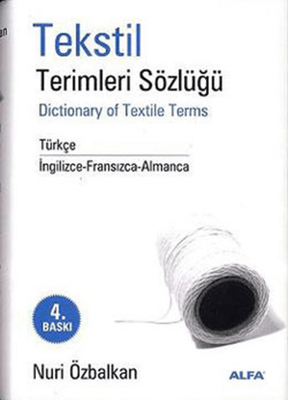 Tekstil Terimler Sözlüğü Dictionary of Textile Terms Türkçe / İngilizc