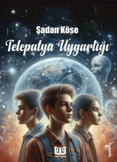 Telepatya Uygarlığı Şadan Köse