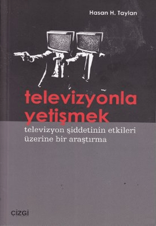 Televizyonla Yetişmek %15 indirimli Hasan H. Taylan