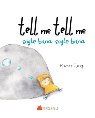 Tell Me Tell Me - Söyle Bana Söyle Bana Karen Fung