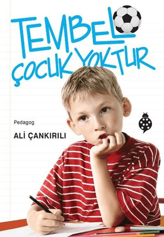 Tembel Çocuk Yoktur Ali Çankırılı