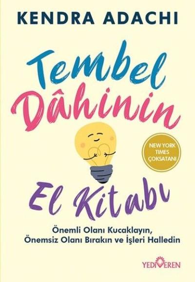 Tembel Dahinin El Kitabı Kendra Adachi