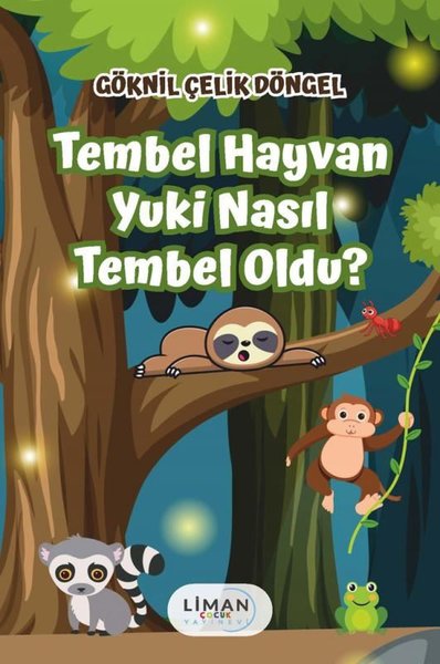 Tembel Hayvan Yuki Nasıl Tembel Oldu? Göknil Çelik Döngel