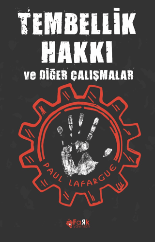 Tembellik Hakkı ve Diğer Çalışmalar Paul Lafargue