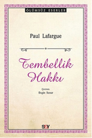 Tembellik Hakkı Paul Lafargue