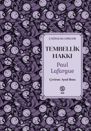 Tembellik Hakkı-Çağdaş Klasikler Paul Lafargue