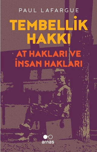 Tembellik Hakları Paul Lafargue