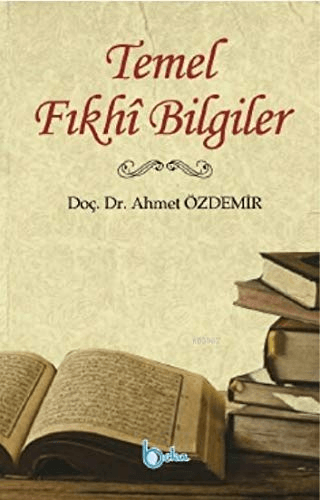 Temel Fıkhi Bilgiler Ahmet Özdemir