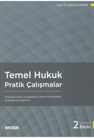 Temel Hukuk Pratik Çalışmalar Halil Kalabalık