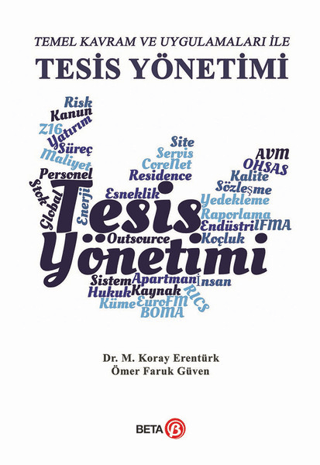 Temel Kavram ve Uygulamaları ile Tesis Yönetimi Ömer Faruk Güven