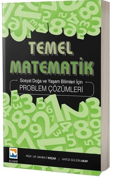 Temel Matematik Problem Çözümleri Mahmut Koçak