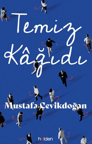 Temiz Kağıdı (Ciltli) Mustafa Çevikdoğan