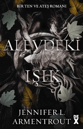 Alevdeki Işık - Ten ve Ateş Romanı 2 Jennifer L. Armentrout