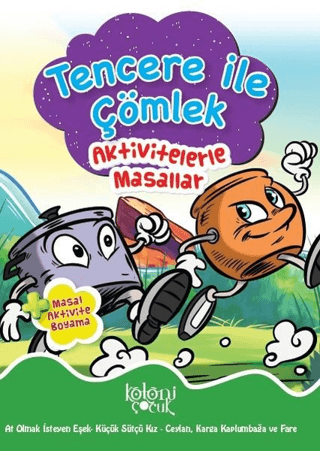 Tencere ile Çömlek - Aktivitelerle Masallar Kolektif