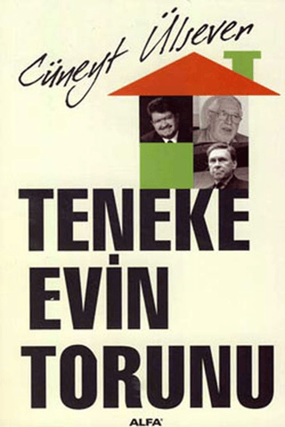 Teneke Evin Torunu %30 indirimli Cüneyt Ülsever