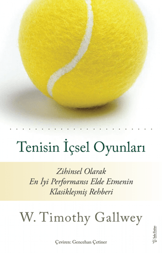 Tenisin İçsel Oyunları W. Timothy Gallwey