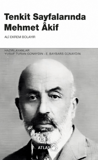 Tenkit Sayfalarında Mehmet Akif Ali Ekrem Bolayır