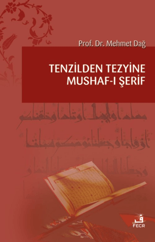 Tenzilden Tezyine Mushaf-ı Şerif Mehmet Dağ